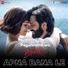 Apna Bana Le - Arijit Singh